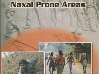 Training needs of Police Personnel in Naxal Prone Areas